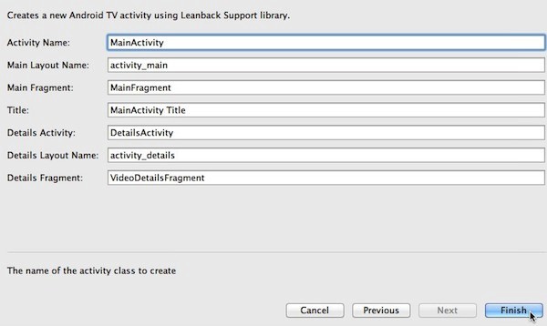 Accept all the default activity layout and fragment names and click Finish
