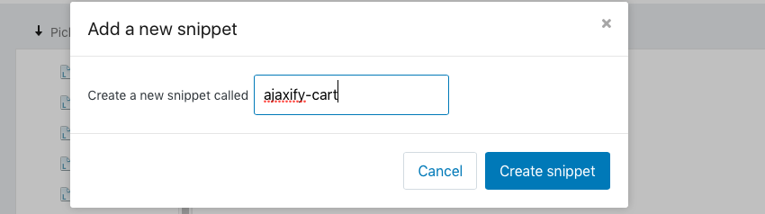 Create your snippet ajaxify-cart