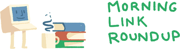 Monday Morning Link Roundup